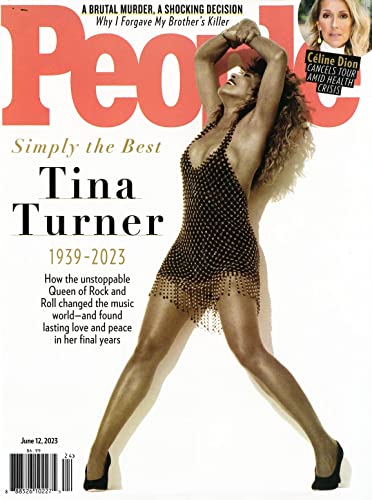 PEOPLE MAGAZINE - JUNE 12, 2023 - TINE TURNER (COVER) SIMPLE THE BEST (1939 - 2023)