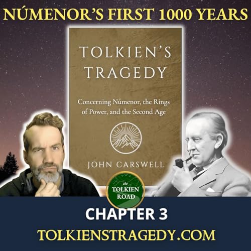 Tolkien's Tragedy - Chapter 3: Almost Paradise - The First Millennium