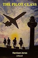 The Pilot Class 0692371516 Book Cover