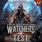 Cover of Watcher's Test: A LitRPG Saga