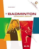 BADMINTON-DOUBLEMENT SIMPLIFIE (LE) (EDUCATION PHYSIQUE ET SPORTIVE) 2761322185 Book Cover