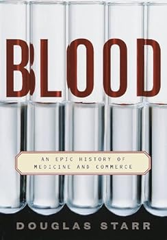 Hardcover Blood: An Epic History of Medicine and Commerce Book