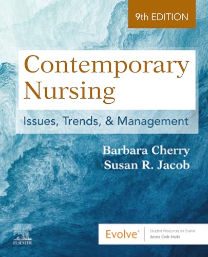 Contemporary Nursing E-Book: Issues, Trends, & Management