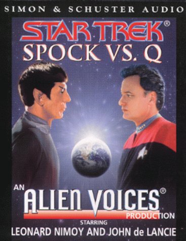 The Spock vs.Q (Alien Voices)