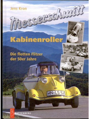 Preisvergleich Produktbild Messerschmitt-Kabinenroller: Die flotten Flitzer der 50er Jahre