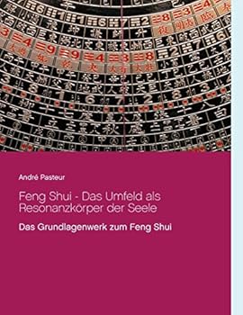 Paperback Feng Shui - Das Umfeld als Resonanzkörper der Seele: Das Grundlagenwerk zum Feng Shui [German] Book