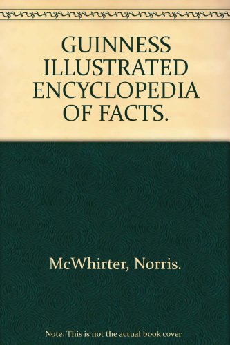 Guinness Illustrated Encyclopedia of Facts 0553205250 Book Cover