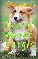Learn about Corgis 1519497989 Book Cover