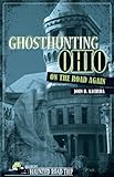 Ghosthunting Ohio: On the Road Again (America's Haunted Road Trip)