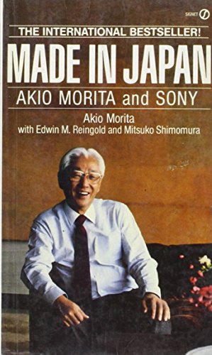 Made in Japan: Akio Morita and Sony Made in Japan: Akio Morita and Sony