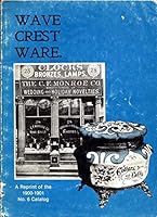 C.F. Monroe Co. Wave Crest Ware Catalog No. 6 1900-1901 B000JCFUCW Book Cover