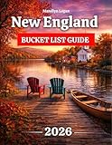 New England Bucket List Guide 2026: A Cross-State Guide to Regions, Routes, Towns, and Local Cultures Across Six Distinct States