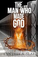 The Man Who Made God 1797072900 Book Cover