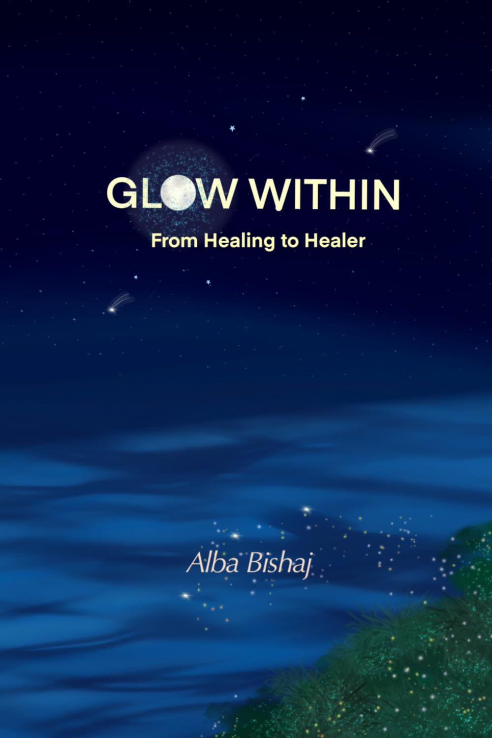 GLOW WITHIN: From Healing to Healer