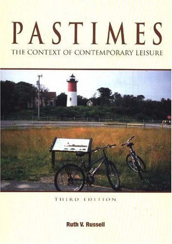 Pastimes: The Context of Contemporary Leisure