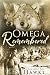 Omega Remembered:  M/M Shifter MPREG Romance (Northern Lodge Pack Book 2)
