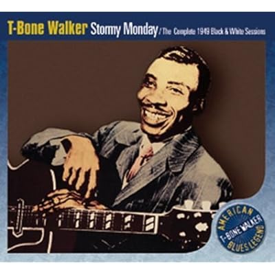 Stormy Monday: the Complete 1949 Black & White Sessions