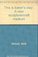 This Is Baker's Clay 0877495254 Book Cover
