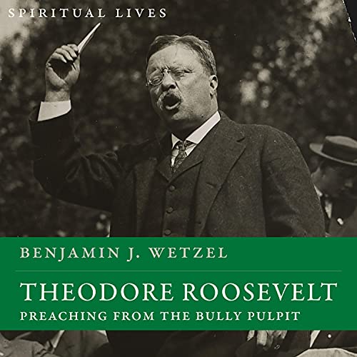 Theodore Roosevelt by Benjamin J. Wetzel episode artwork