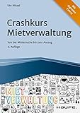 Crashkurs Mietverwaltung: Von der Mietersuche bis zum Auszug (Haufe Fachbuch)