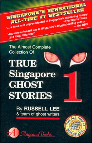 True Singapore Ghost Stories : Book 1