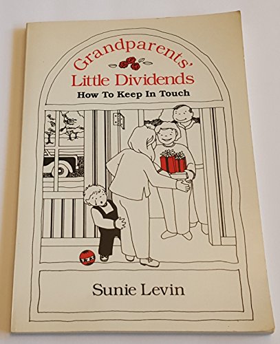 Grandparents Little Dividends: How to Keep in Touch