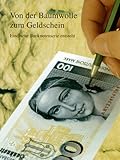  Von der Baumwolle zum Geldschein: Eine neue Banknotenserie entsteht
