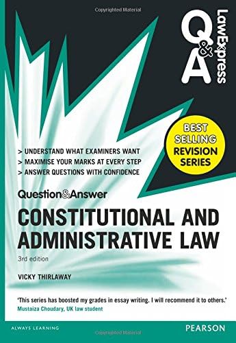 Law Express Question and Answer: Constitutional and Administrative Law (Q&A revision guide) (Law Express Questions & Answers) Paperback – 3 Aug. 2015