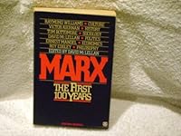 Marx: The First Hundred Years 0861873351 Book Cover