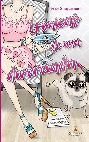 Cronicas de una divorciada (Spanish Edition)