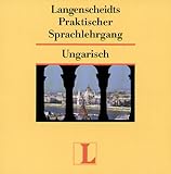  Langenscheidts Praktischer Sprachlehrgang, Audio-CDs, Ungarisch, 2 Audio-CDs: Alle Lektionstexte u. spez. Hörübungen. 110 Min..