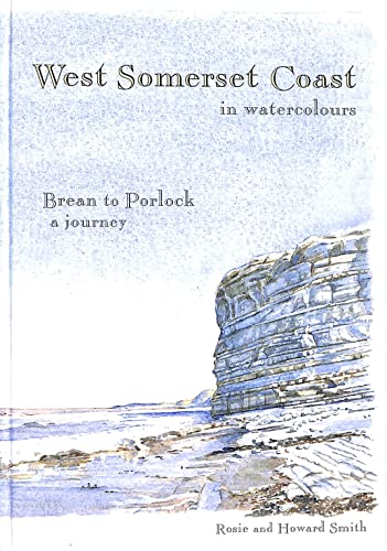 West Somerset Coast in Watercolours: Brean to Porlock, a Journey