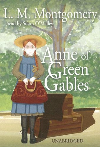 Anne Of Green Gables (Anne of Green Gables Novels)