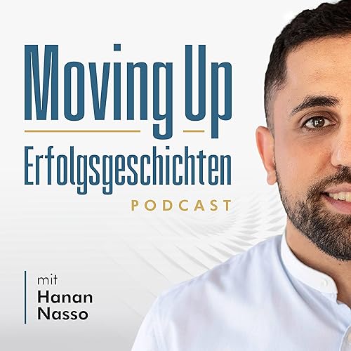 Moving Up - Erfolgsgeschichten mit Hanan Nasso cover art