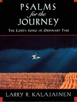Paperback Psalms for the Journey: The Lord's Song in Ordinary Time Book