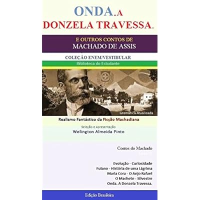 ONDA. A DONZELA TRAVESSA: Realismo Fant&aacute;stico da Fic&ccedil;&atilde;o Machadiana