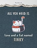 dinky toys ebay  Notebook All You Need Is Love And A Cat Named Tinky Pet Lovers Cover Lined Journal: 8.5 x 11 inch, To Do, Over 110 Pages, Diary, A4, Event, 21.59 x 27.94 cm, Daily, Mom, Journal