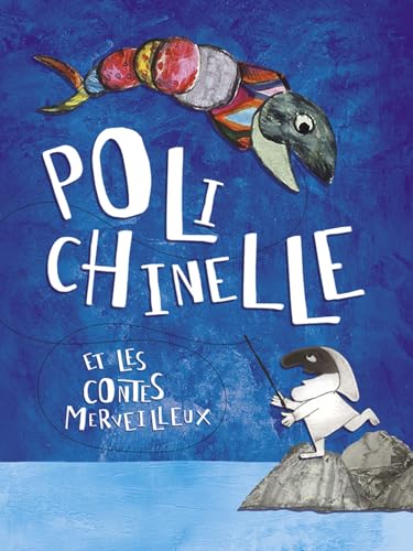 Polichinelle et les contes merveilleux