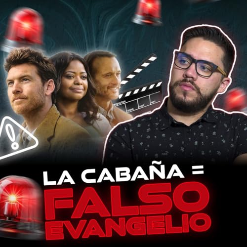 EP13: La Caba&ntilde;a: falsa teolog&iacute;a disfrazada de esperanza