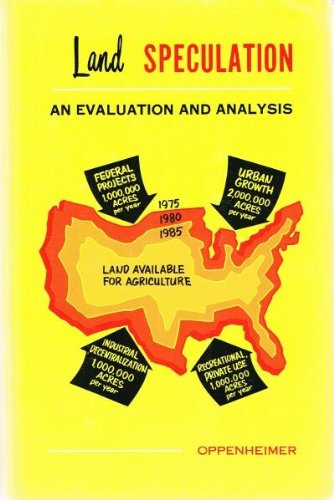 Land Speculation: An Evaluation and Analysis