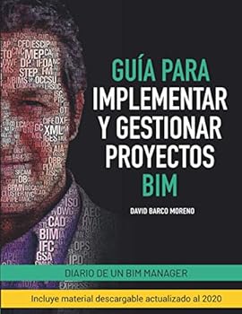 Paperback Guía para implementar y gestionar proyectos BIM: Diario de un BIM manager (Spanish Edition) [Spanish] Book