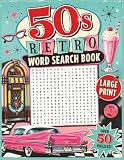 50's Retro Word Search Book - Large Print Edition: Over 50 Puzzles Inspired by Classic Cars, Rock and Roll...
