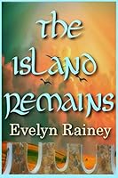 The Island Remains 163355743X Book Cover