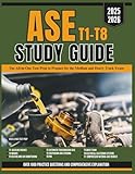 ASE T1-T8 STUDY GUIDE: The All-in-One Test Prep to Prepare for the Medium and Heavy Truck Exam