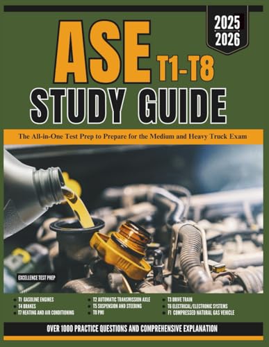 ASE T1-T8 STUDY GUIDE: The All-in-One Test Prep to Prepare for the Medium and Heavy Truck Exam cover