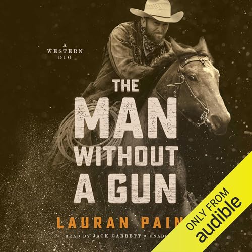 The Man Without a Gun Audiolibro Por Lauran Paine arte de portada