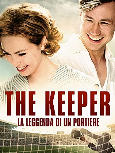 The Keeper: La leggenda di un portiere