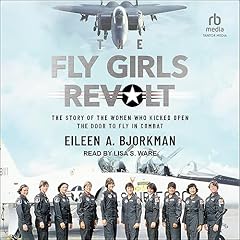 The Fly Girls Revolt Audiolibro Por Eileen A. Bjorkman arte de portada