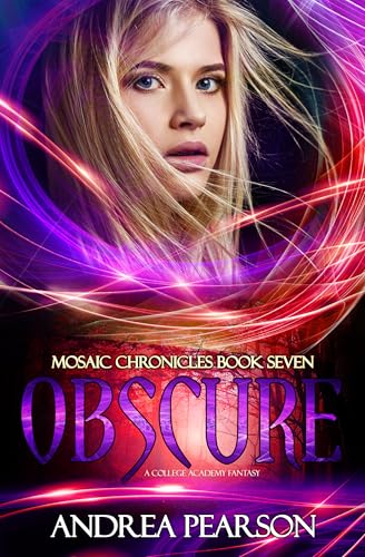 Obscure: A College Academy Fantasy (Mosaic Chronicles Book 7)