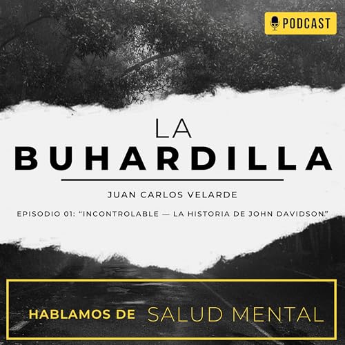La Buhardilla - Episodio 01 - Incontrolable: la historia real detr&aacute;s del s&iacute;ndrome de Tourette